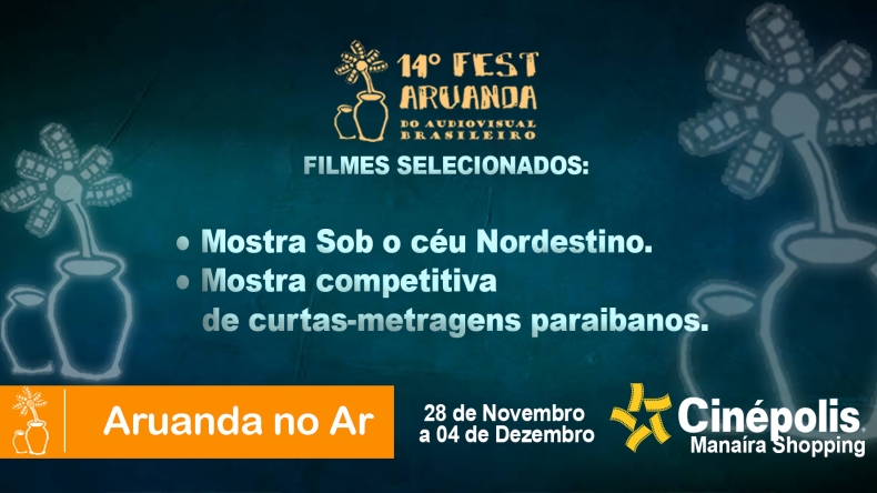 14º Fest Aruanda - Sob o céu nordestino | Longas-metragens e Mostra Competitiva de Curtas Paraibanos