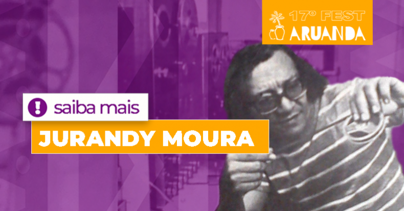 Homenageado póstumo no 17º Fest Aruanda, Jurandy Moura. 